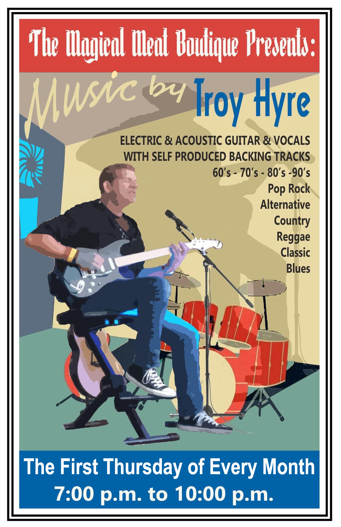 Troy Hyre playing at the Magical Meat Boutiques Every Thursday Evening, 7:00pm - 10:00pm